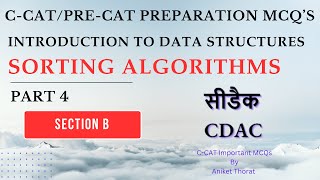 CDAC  CCAT Preparation MCQs  Data Structure  Sorting Algorithms  Section B  Part 4 [upl. by Margot]