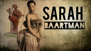 Sarah Baartman The Exploitation of an African Woman [upl. by Pubilis]