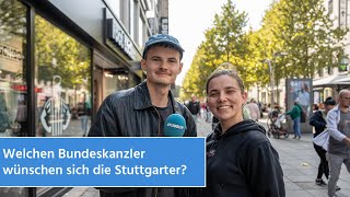 Ein Jahr vor der Bundestagswahl  Welchen Kanzler wünschen sich die Stuttgarter  STUGGITV [upl. by Adnema]