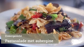 Pastasalade met geroosterde aubergine [upl. by Jarv964]