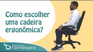 Como escolher uma cadeira ergonomica para o seu home office  Saúde amp Benessere [upl. by Kire926]