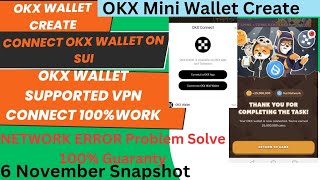 Connect OKX Wallet On Sui in MemefiOKX Wallet CreateNetwork Error Problem SolutionOKX Mini Wallet [upl. by Morissa37]