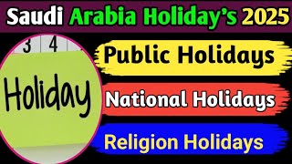 Saudi Arabia Holidays List 2025 [upl. by Yreffeg]