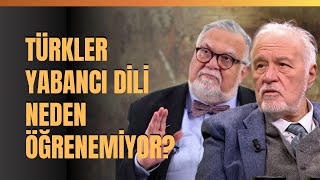 Türkler Yabancı Dili Neden Öğrenemiyor quotTürkçeyi Konuşamıyoruzquot [upl. by Nnyw]