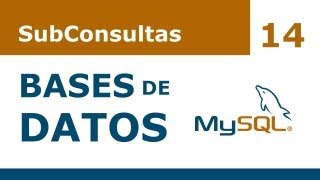 Curso Bases de Datos en MySQL  14 SubConsultas [upl. by Gelya]