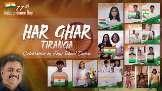 Har Ghar Tiranga celebration by Jesus School Dubai  77th Independence day celebrations [upl. by Berny978]