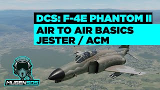 F4E  Jester und ACM  Air to Air Basics  DCS World [upl. by Sorel]