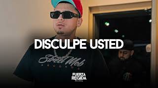 Fuerza Regida  Disculpe Usted Audio Oficial [upl. by Desi]