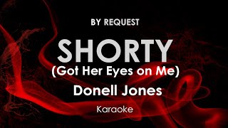 Shorty Got Her Eyes On Me  Donell Jones karaoke [upl. by Tham]