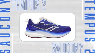 Saucony Tempus 2  Full Shoe Review [upl. by Mayor]