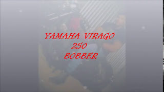 YAMAHA VIRAGO 250 BOBBER  2 [upl. by Yerok242]