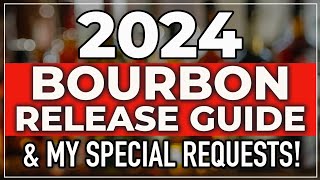 2024 Bourbon and Whiskey Release Guide [upl. by Derick833]