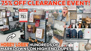 75 OFF HOBBY LOBBY ANNUAL CLEARANCE EVENT 🚨  1000 Markdowns on HIGHEND Dupes  Clearance Decor [upl. by Anairt767]