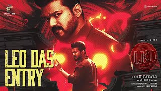 Leo Das Entry Video  LEO  Thalapathy Vijay  Lokesh Kanagaraj  Anirudh Ravichander [upl. by Lorilee978]