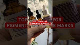 Top 3 Serum For Pigmentation Acne Marks amp Uneven Skin Tone shorts skincare YouTubeShorts [upl. by Ahsemal]