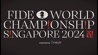 FIDE World Chess Championship Singapore 2024 [upl. by Ytirev]