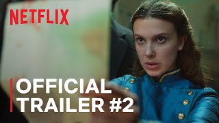 Enola Holmes 2  Official Trailer Part 2  Netflix [upl. by Meece]