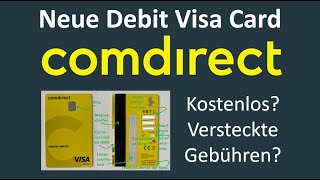 Comdirect Debit Visa Card  Kostenlos oder versteckte Gebühren [upl. by Aruol]