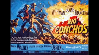 Rio Conchos 1964 Richard Boone Stuart Whitman amp Jim Brown [upl. by Akemaj]