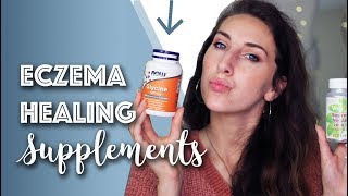 7 Best Supplements for Healing Eczema Fast [upl. by Hyams]