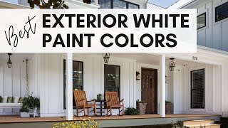 The Best White Paint Colors for Exteriors [upl. by Rafferty988]