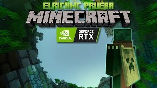 ElRichMC prueba Minecraft RTX [upl. by Ynneb119]