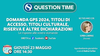 Domanda GPS 2024 titoli di accesso titoli culturali riserva e altre dichiarazioni [upl. by Uht36]