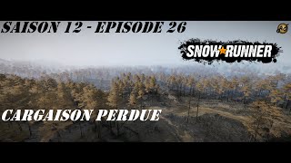 SNOWRUNNER S12E26 FR  Cargaison perdue [upl. by Prior]