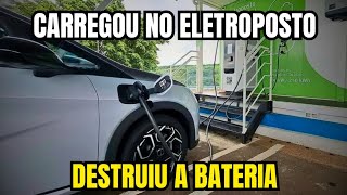 quotDEU RUIMquot se você usou CARREGADOR RÁPIDO em seu CARRO ELÉTRICO  DESTRUIU a sua BATERIA ENTENDA [upl. by Halfon]