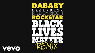 DaBaby  ROCKSTAR ft Roddy Ricch BLM Remix ft Roddy Ricch [upl. by Amla719]