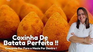 COXINHA DE BATATA Perfeita Crocante Por Fora e Macia Por Dentro [upl. by Atinaej]