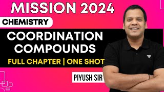 🔥Mission 2024🔥 Coordination Compounds in One shot for JEE 2024  PMS Sir [upl. by Yanal]