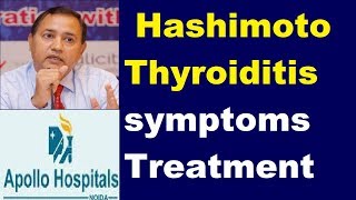 Hashimoto Thyroiditis Symptoms Treatment Diagnosis Permanent Cure Delhi Dr B K ROY [upl. by Queen]