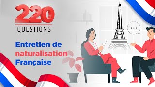 220 Questions dentretien de Naturalisation Française 2022 FR [upl. by Helsie]