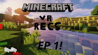 VR Minecraft Recs 1 [upl. by Trill]