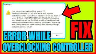 How To Fix ERROR While OVERCLOCKING Controller On Windows 11 QUICK amp EASY 2024 [upl. by Eirruc410]