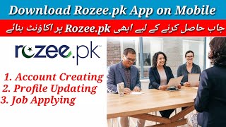 Rozeepk Per Account Bannay or Apni Field ki Job Hasil Karay  How to Create Account on Rozee PK [upl. by Wylen409]