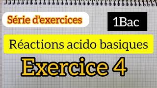 Réaction acido basique  exercice 5 1Bac الأولى بكالوريا [upl. by Aihsakal]