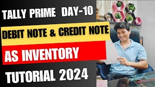 Debit note credit note with inventory in tally prime Tally prime tutorail  2024 [upl. by Marilee]