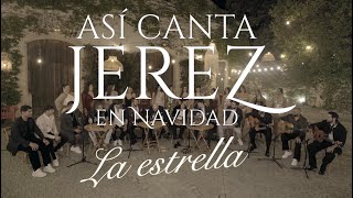 ASI CANTA JEREZ EN NAVIDAD  LA ESTRELLA  2024 LIVE Video Oficial asicantajerezennavidad [upl. by Heid397]