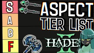 Ranking All Weapon Aspects in a Totally Objective Tier List  Hades 2 [upl. by Eelymmij]