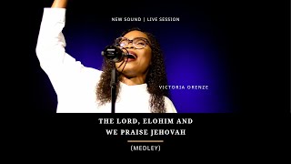 VICTORIA ORENZE  THE LORD ELOHIM amp WE PRAISE JEHOVAH MEDLEY [upl. by Ykcaj323]