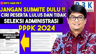 RESMI‼️ CONTOH PESERTA PPPK 2024 LULUS DAN TIDAK SELEKSI ADMINISTRASI [upl. by Atnoek]