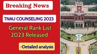 Breaking  TNAU 2023  TNAU UG  202324 ACADEMIC STREAM  GENERAL PROVISIONAL RANK LIST RELEASED [upl. by Ardelia]