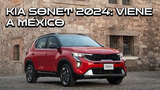 Kia Sonet 2024 llega a México eficiente con ADAS y todo confirmado  Esto debes saber [upl. by Evante140]