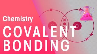 Covalent Bonding Of Hydrogen Oxygen amp Nitrogen  Properties of Matter  Chemistry  FuseSchool [upl. by Kelcie]