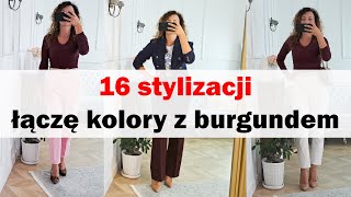 🔥16 stylizacji🔥 z burgundem  pasujące kolory [upl. by Finah]