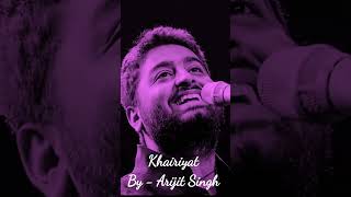 Khairiyat song by Arijit Singh  new love song arijitsingh lovesong love [upl. by Elysia]