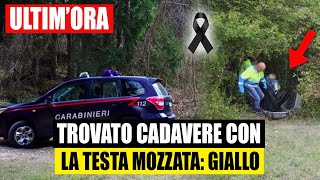 CADAVERE TROVATO SENZA TESTA IN UN BOSCO NEL BRESCIANO RITROVAMENTO CHOC [upl. by Aihsela]