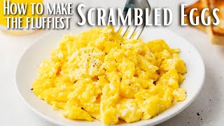 How to Make Fluffy Scrambled Eggs [upl. by Brana]